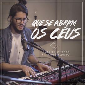 Que Se Abram Os Céus - 2016 • Single/EP