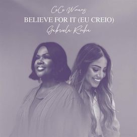 Believe For It (part. CeCe Winans) - 2022 • Single/EP