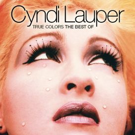 True Colors: The Best Of Cyndi Lauper - 2014 • Coletânea