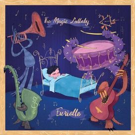 The Magic Lullaby - 2017 • Single/EP