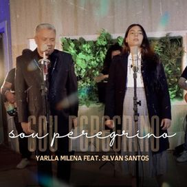 Sou Peregrino (part. Yarlla Milena) - 2023 • Single/EP