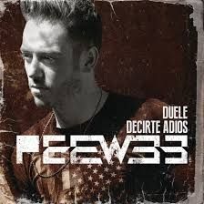 Duele Decirte Adiós (Remixes) - 2013 • Álbum