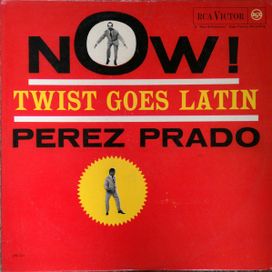 Now! Twist Goes Latin - 1962 • Álbum