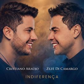 Indiferença (part. Zezé Di Camargo) - 2026 • Single/EP