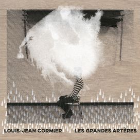 Les Grandes Artères - Louis Jean Cormier