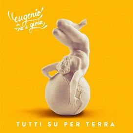 Tutti su per terra - 2017 • Álbum