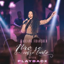 Não Se Cobre Tanto (Playback) - 2023 • Single/EP