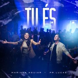 Tu És (part. Mariana Aguiar) - 2023 • Single/EP