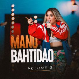 Manu Bahtidão, Vol. 2 - 2022 • Sencillo/EP