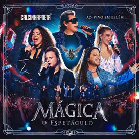 Mágica: O Espetáculo (Ao Vivo Em Belém) - 2026 • Álbum