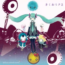 きくおミク2 (Kikuo Miku 2) - 2012 • Álbum