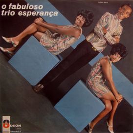 O Fabuloso Trio Esperança - 1968 • Álbum