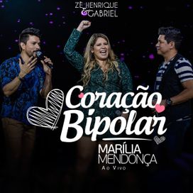 Coração Bipolar (part. Zé Henrique e Gabriel) (Ao Vivo) - 2017 • Single/EP