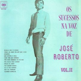 Os Sucessos Na Voz de José Roberto, Vol. II (part. The Youngsters)  - 1967 • Álbum