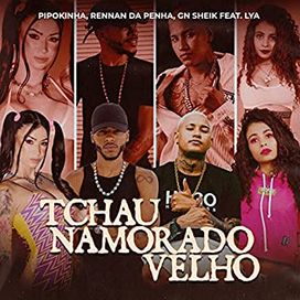Tchau Namorado Velho  - 2022 • Single/EP
