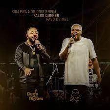 Bom Pra Nós Dois Enfim / Falso Querer / Favo de Mel (part. Renato Milagres) - 2022 • Single/EP