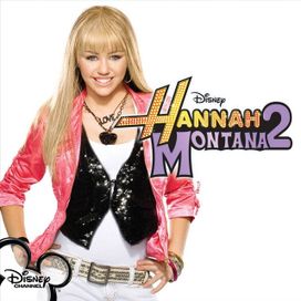 Hannah Montana 2 (Original Soundtrack) - 2007 • Álbum