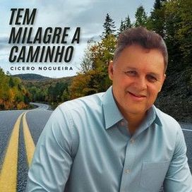 Tem Milagre a Caminho  - 2024 • Single/EP