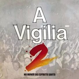 A Vigília 2 - No Mover do Espírito Santo - 1994 • Álbum
