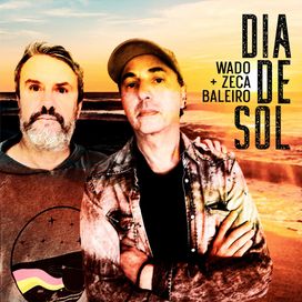 Dia de Sol (part. Zeca Baleiro) - 2024 • Single/EP