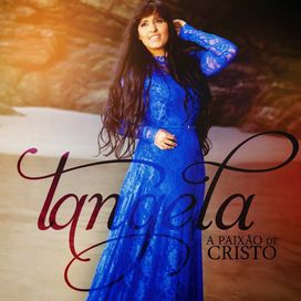 A Paixão de Cristo - Tangela Vieira