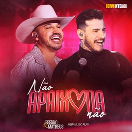 Não Apaixona Não (Bem Interior) - 2024 • Single/EP