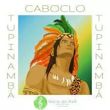 Caboclo Tupinambá (Acappella) - 2020 • Sencillo/EP
