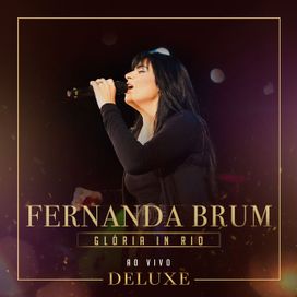 Glória in Rio (Ao Vivo) (Deluxe) - 2011 • Álbum