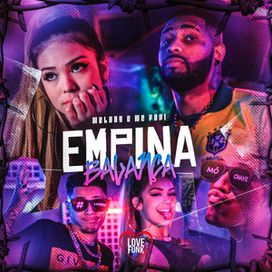 Empina e Balança (part. MC Fopi) - 2022 • Single/EP