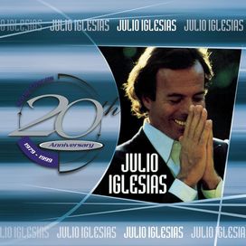 Julio Iglesias 20Th Aniversary 1979-1999 - 1999 • Coletânea