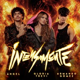 Intensamente (part. Ángel y Armando Gómez) - Gloria Trevi