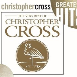 The Very Best of Christopher Cross - 2002 • Álbum