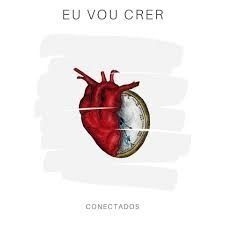 Eu Vou Crer - 2019 • Álbum