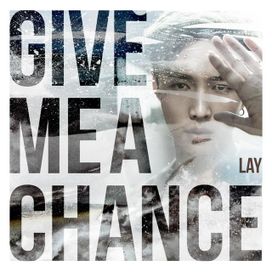 Give Me a Chance - 2018 • Sencillo/EP