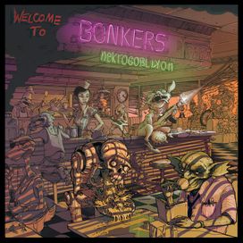 Welcome To Bonkers - 2018 • Álbum