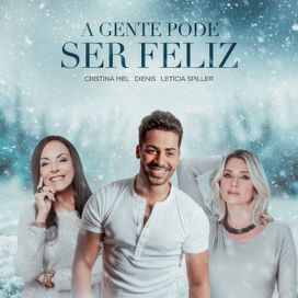 A Gente Pode Ser Feliz - 2020 • Sencillo/EP