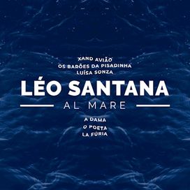 Al Mare (Léo Santana Ao Vivo / 2020) - 2020 • Álbum