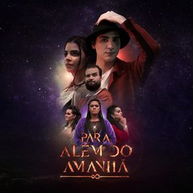 Espetáculo para Além do Amanhã - 2021 • Álbum