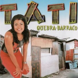 Tati Quebra Barraco - 2001 • Álbum