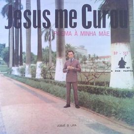 Jesus Me Curou - 1972 • Álbum