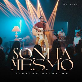 Sonha Mesmo - 2025 • Álbum