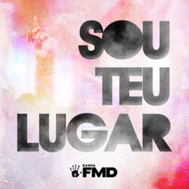 Sou Teu Lugar - 2019 • Single/EP