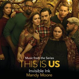 Invisible Ink (Rebecca's Demo) (Music From The Series "This Is Us" ) - 2018 • Single/EP
