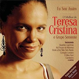 Eu Sou Assim - O Melhor de Teresa Cristina e o Grupo Semente - 2008 • Coletânea