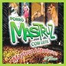 Mastruz é Mastruz!: O Show - 2004 • Álbum