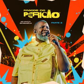 Pagode do Pericão, Pt. 2 (Ao Vivo Em Brasília) - 2025 • Álbum