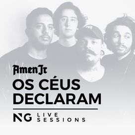 Os Céus Declaram - NG Live Sessions - 2017 • Single/EP