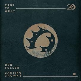 East To West (feat. Ben Fuller) - 2023 • Single/EP