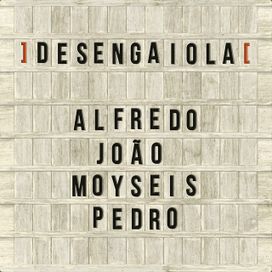 Desengaiola (part. João Cavalcanti, Moyseis Marques e Pedro Miranda) - 2022 • Álbum
