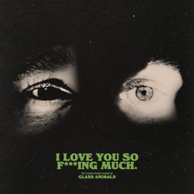 I Love You So F***ing Much - 2024 • Álbum